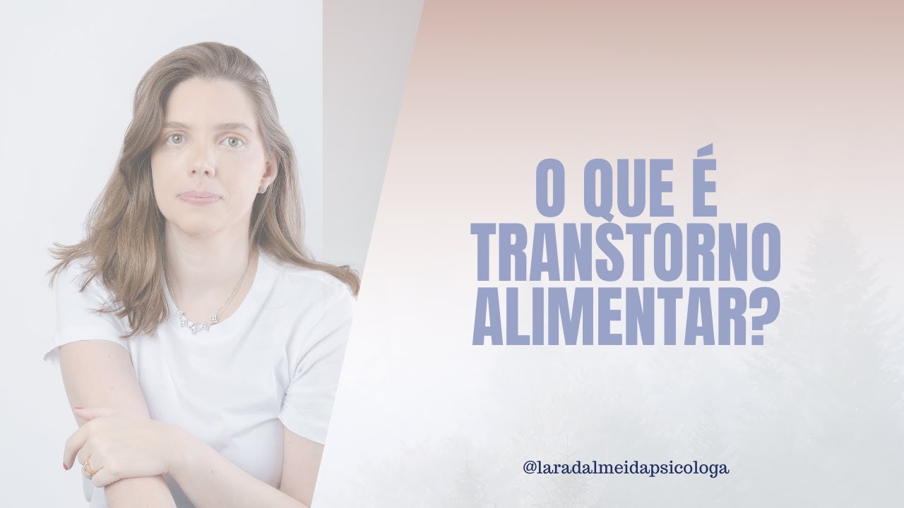 O que é transtorno alimentar?