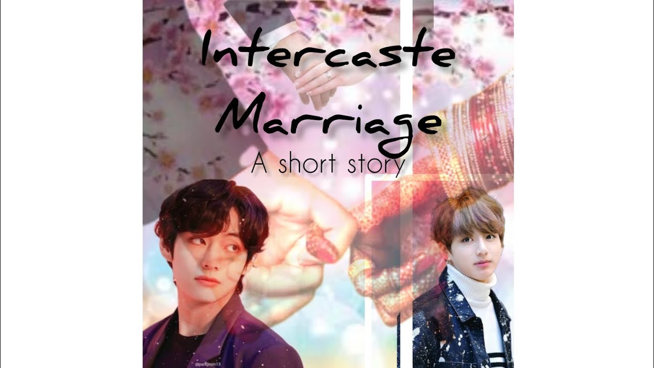 ❤️ Intercaste Marriage ❤️ | A short story | Part 2/2 | #taekook