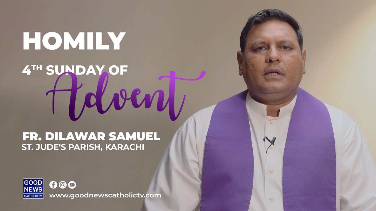 Reflection on 4th Sunday of Advent 2025 | Fr. Dilawar Samuel