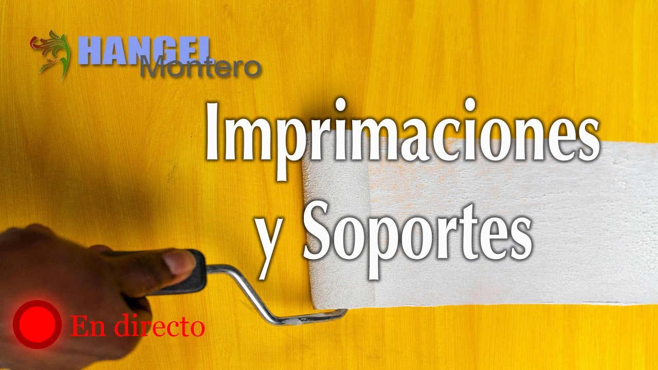 Imprimaciones y soportes  - Hangel Montero