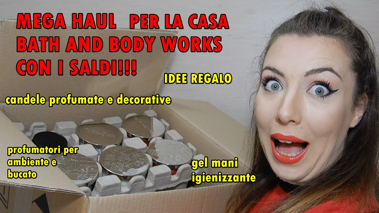 HAUL BATH AND BODY WORKS!PRODOTTI PER LA CASA