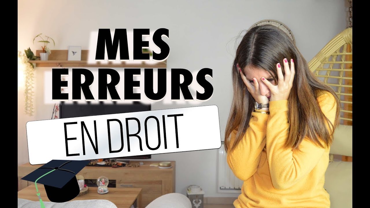 Erreurs à éviter en DROIT. Ce qui m'a fait REDOUBLER