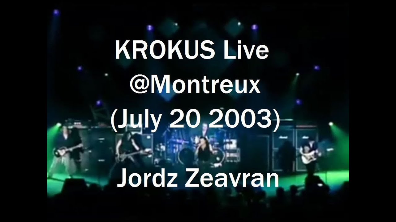 KROKUS Live @Montreux  July 20 2003