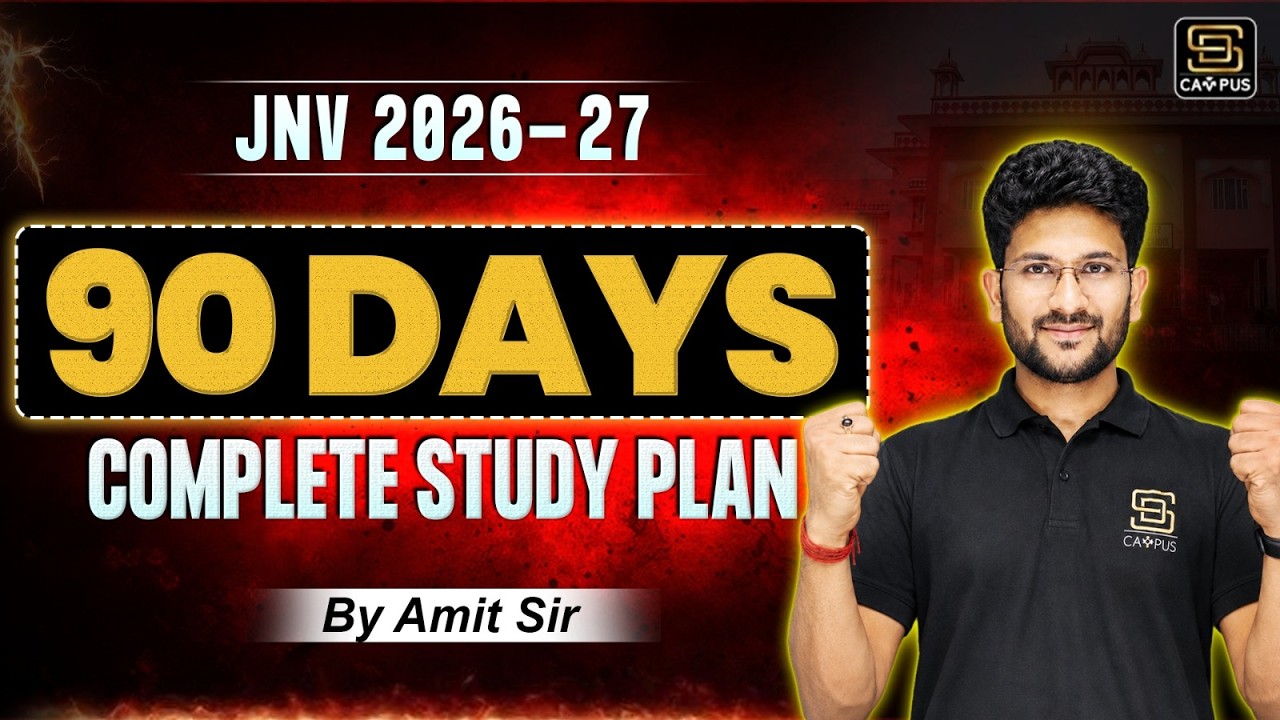 JNV Exam Study Plan 2027 | 90 Days Complete Strategy | Class 6 & 9 Preparation | By Amit Sir