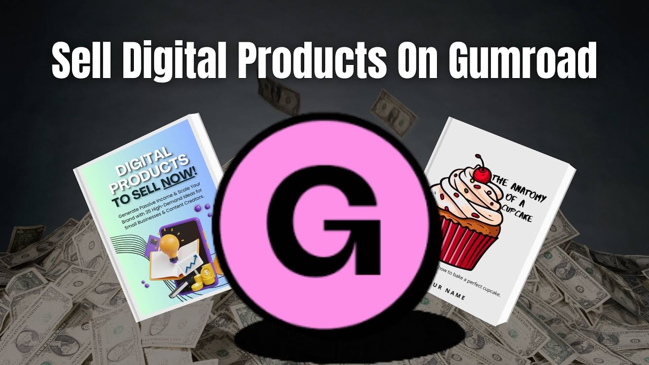 Sell Digital Products on Gumroad (Make Money Online)