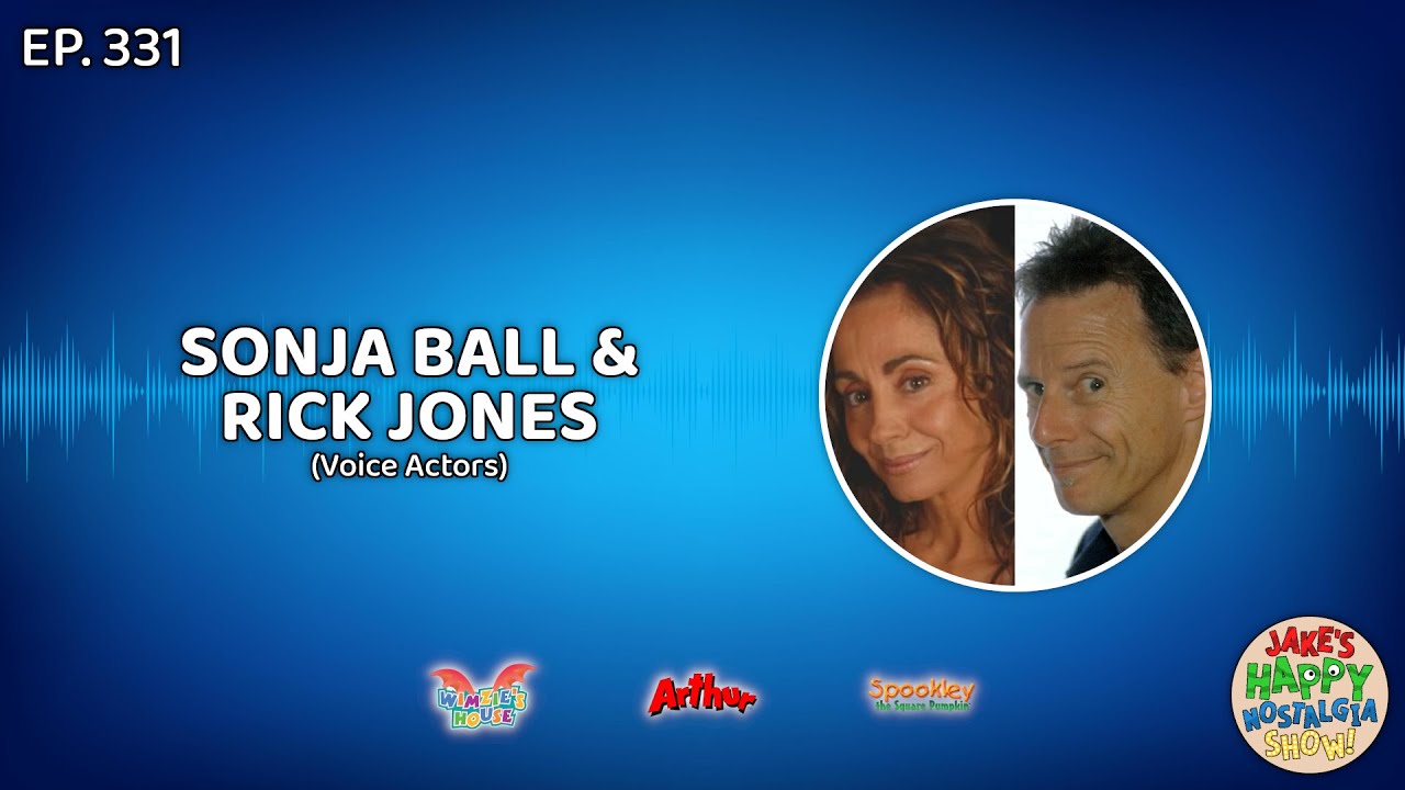 Episode 331: Sonja Ball & Rick Jones (Voice Actors)