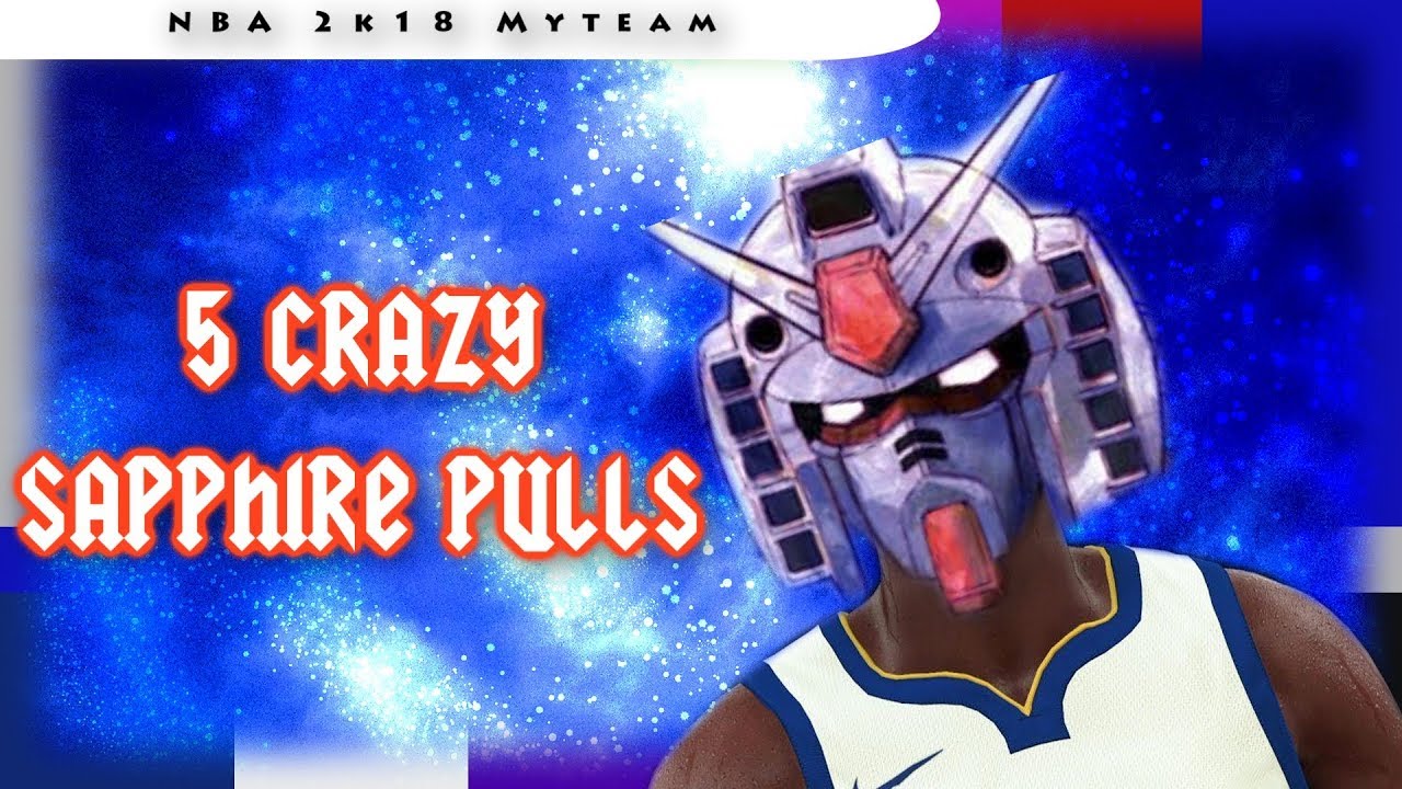 NBA 2k18 5 Crazy Sapphire Pulls