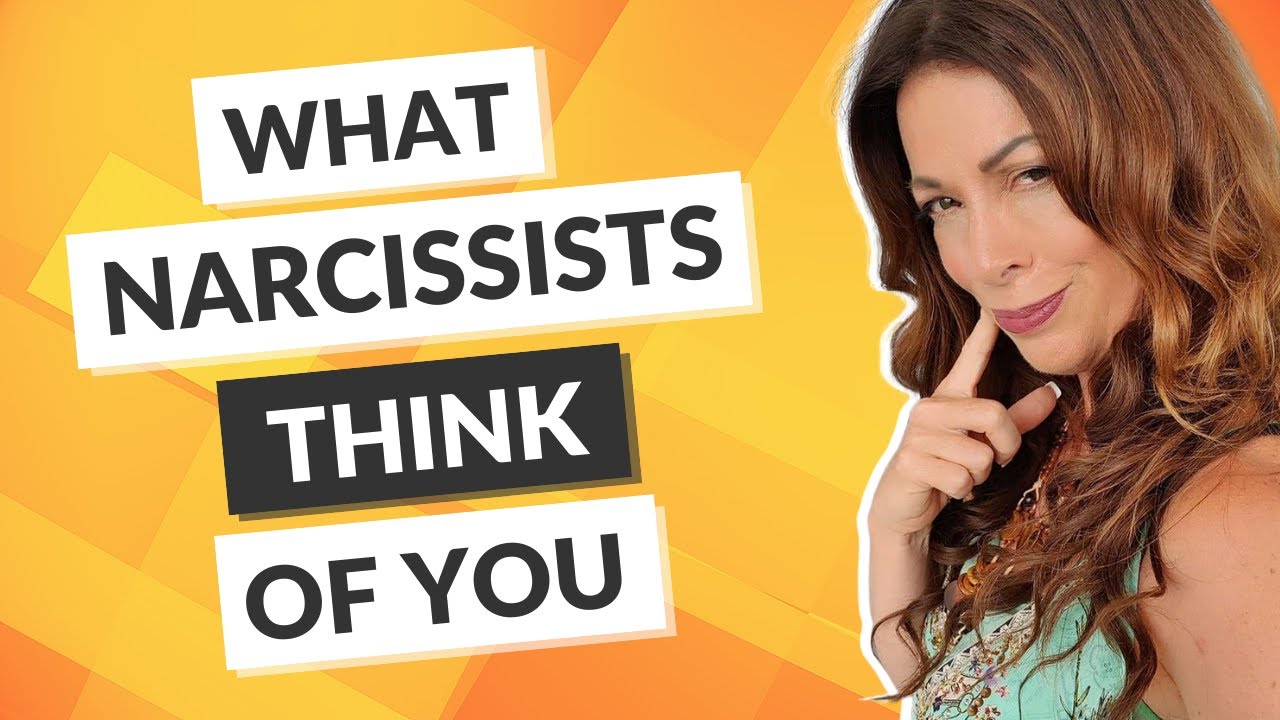 What Does A Narcissist Really Think About You?