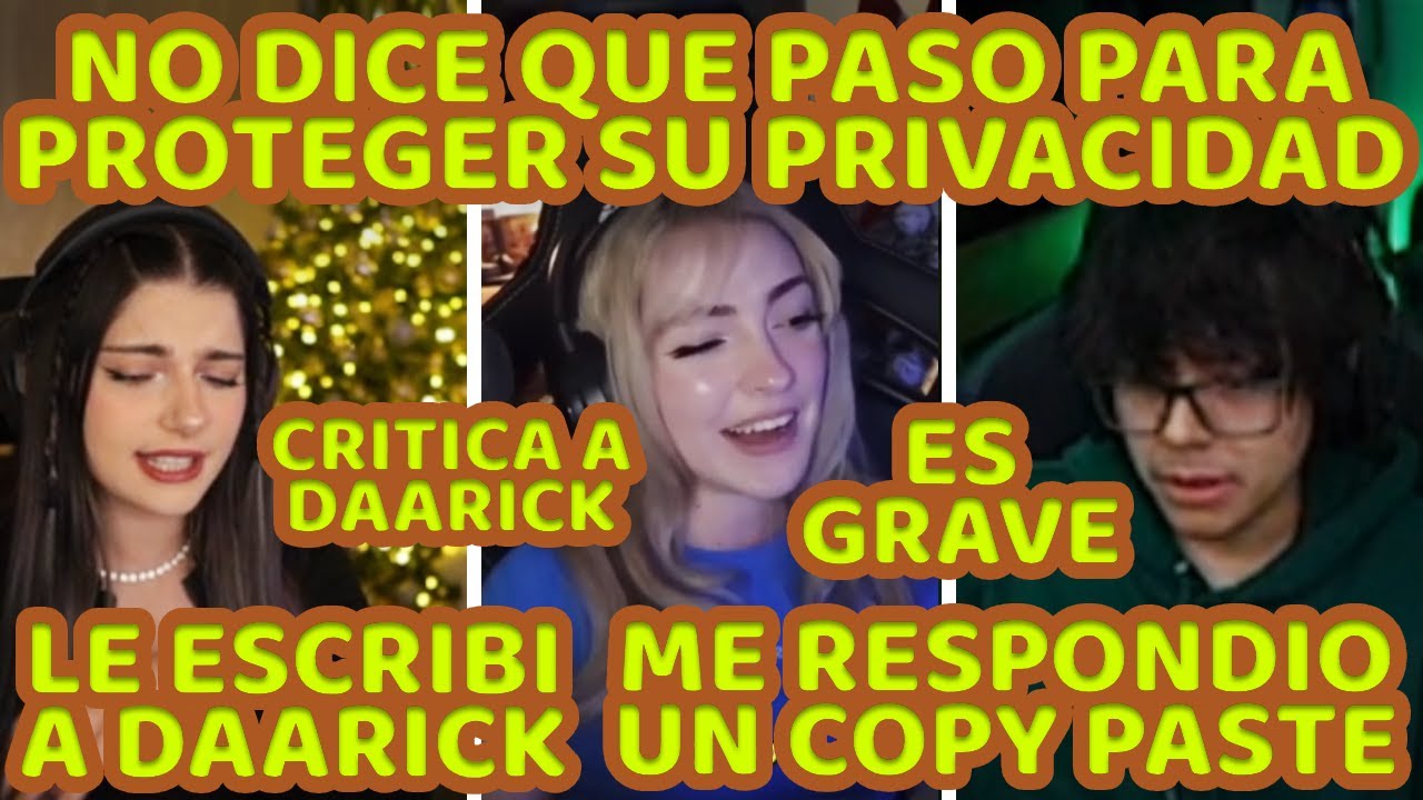 JULI HABLA DE LA MENTIRA PARA CUIDAR LA PRIVACIDAD DE DAARICK + CRITICA A DAARICK + LE ESCRIBIÓ