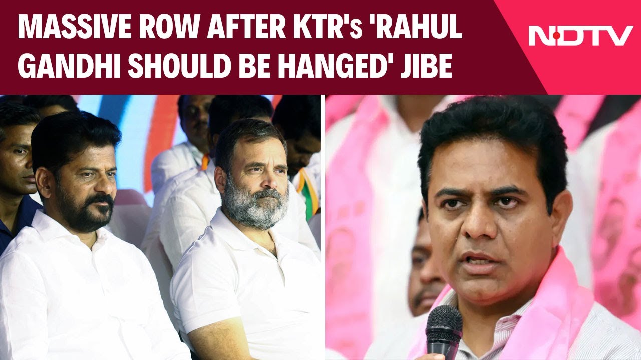 Rahul Gandhi News | KTR&rsquo;s 'Hang Them' Jibe At Rahul Gandhi, Revanth Reddy Sparks Row