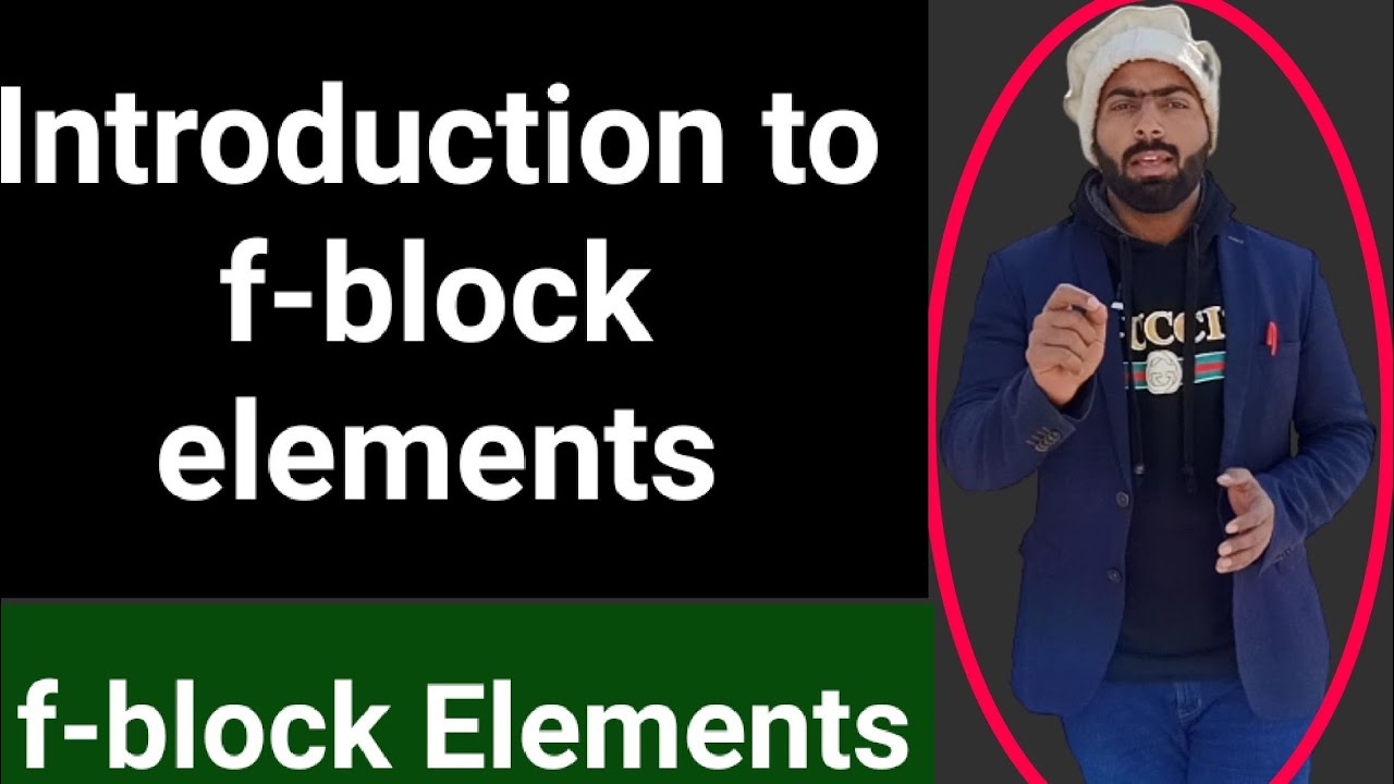 f-block elements || introduction to f-block elements || introduction to lanthanides and actinides