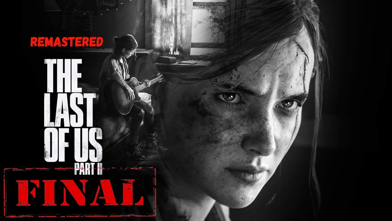 Ламповые посиделки в The Last of Us Part II Remastered  ► Это Финал !
