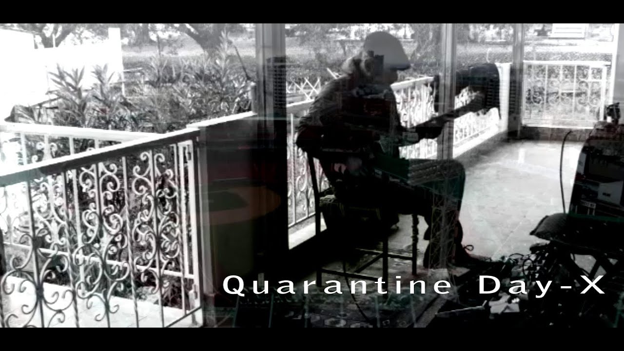 Quarantine Day X. Ambient Guitar.