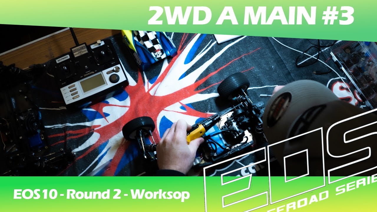 EOS10 2022/2023 R2 Worksop - 2wd A Main Leg 3