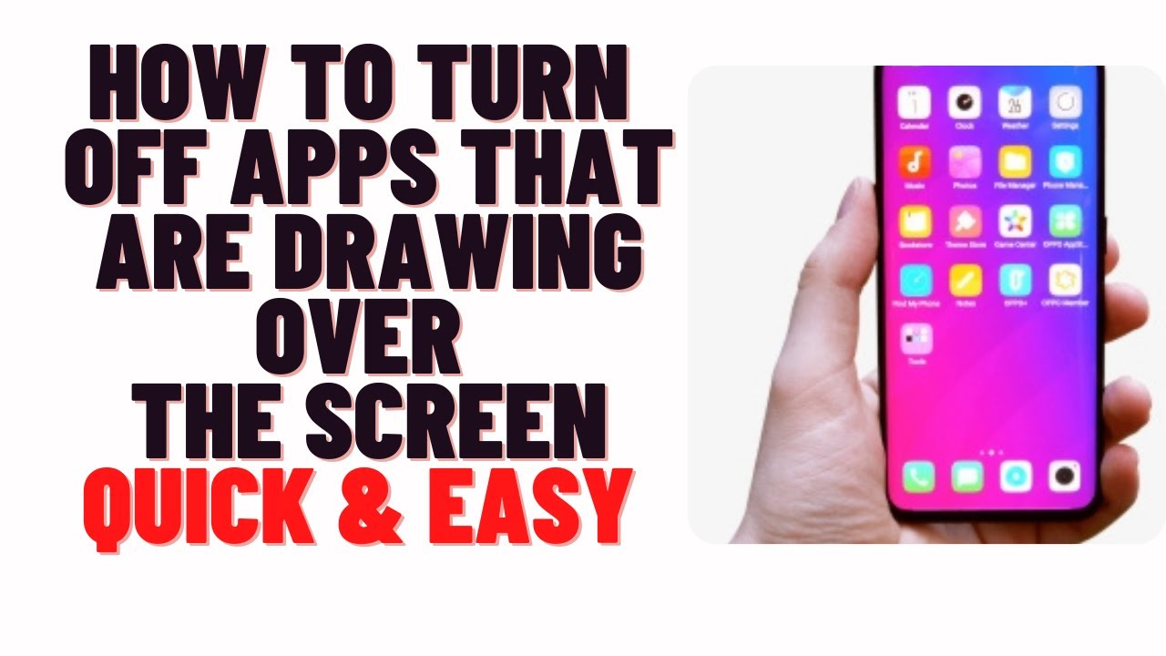 how to turn off apps that are drawing over the screen