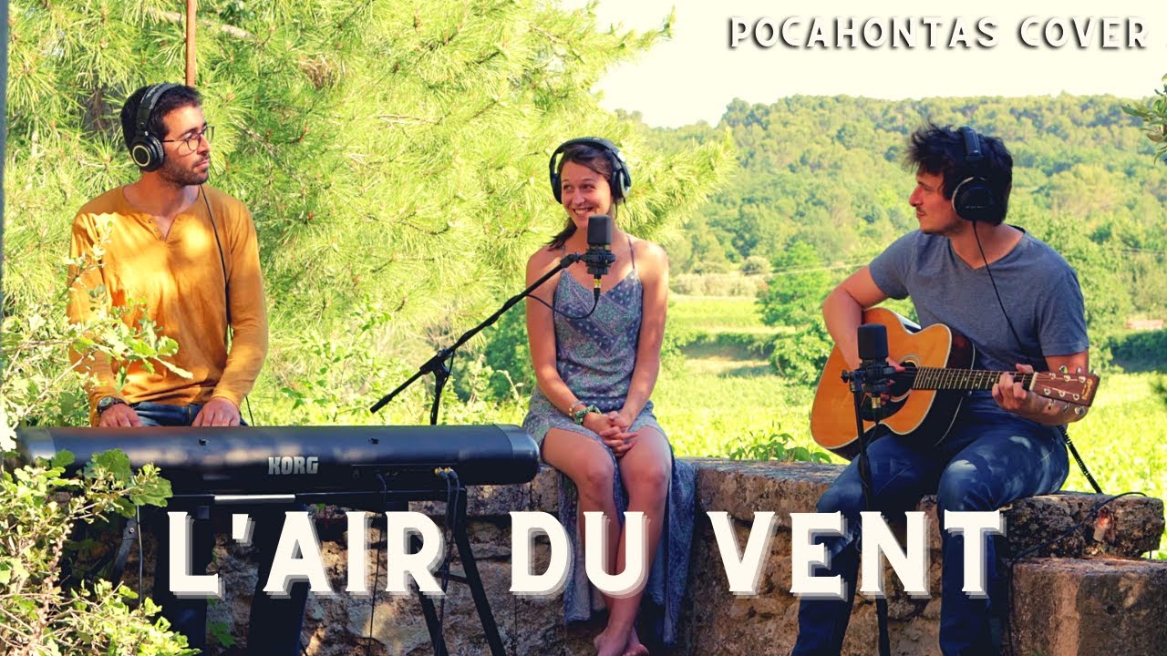 L'air du vent (Color of the Wind - Pocahontas Cover)