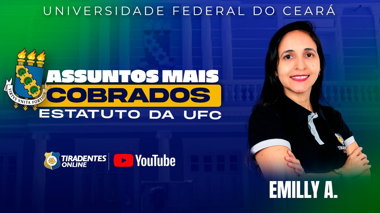 UFC | ASSUNTOS MAIS COBRADOS ESTATUTO DA UFC | PROF. EMILLY ALBUQUERQUE
