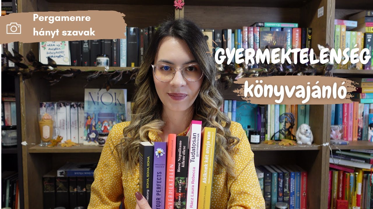 Gyermektelenségről szóló könyvek | Pergamenre hányt szavak