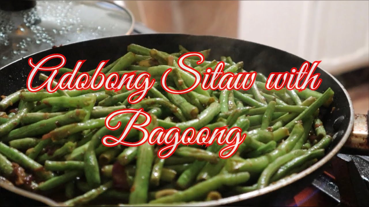 Adobong Sitaw w/ Bagoong | Life in U.S.A