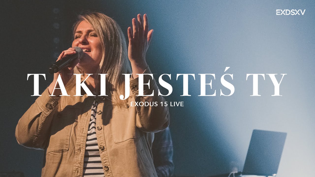 TAKI JESTEŚ TY // WAY MAKER // EXODUS 15