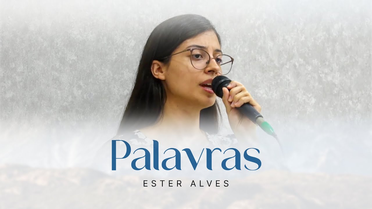 Palavras - Ester Alves I Tabernáculo da Fé em Santo Amaro - SP