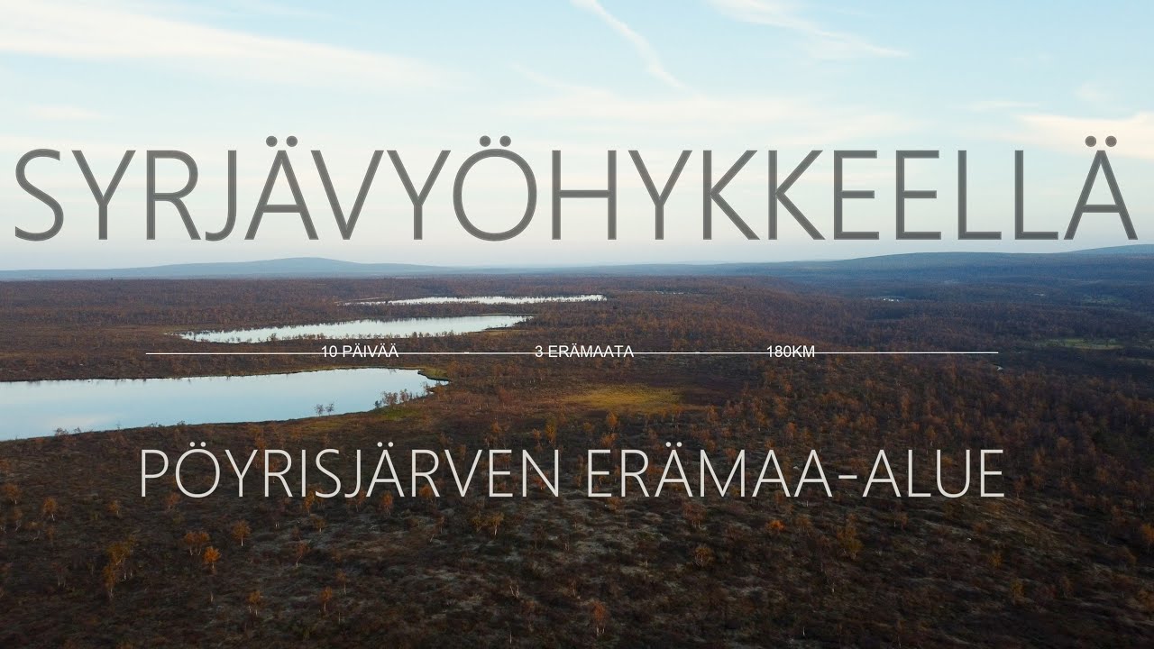 10 PÄIVÄN VAELLUS LAPIN ERÄMAIDEN SYRJÄISILLÄ OSILLA | OSA 2 - PÖYRISJÄRVEN ERÄMAA-ALUE