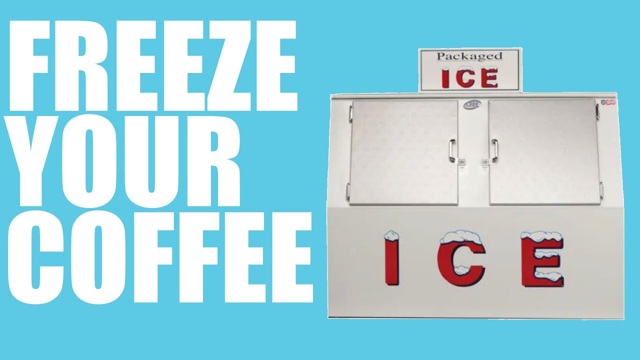 Freeze Your Coffee!