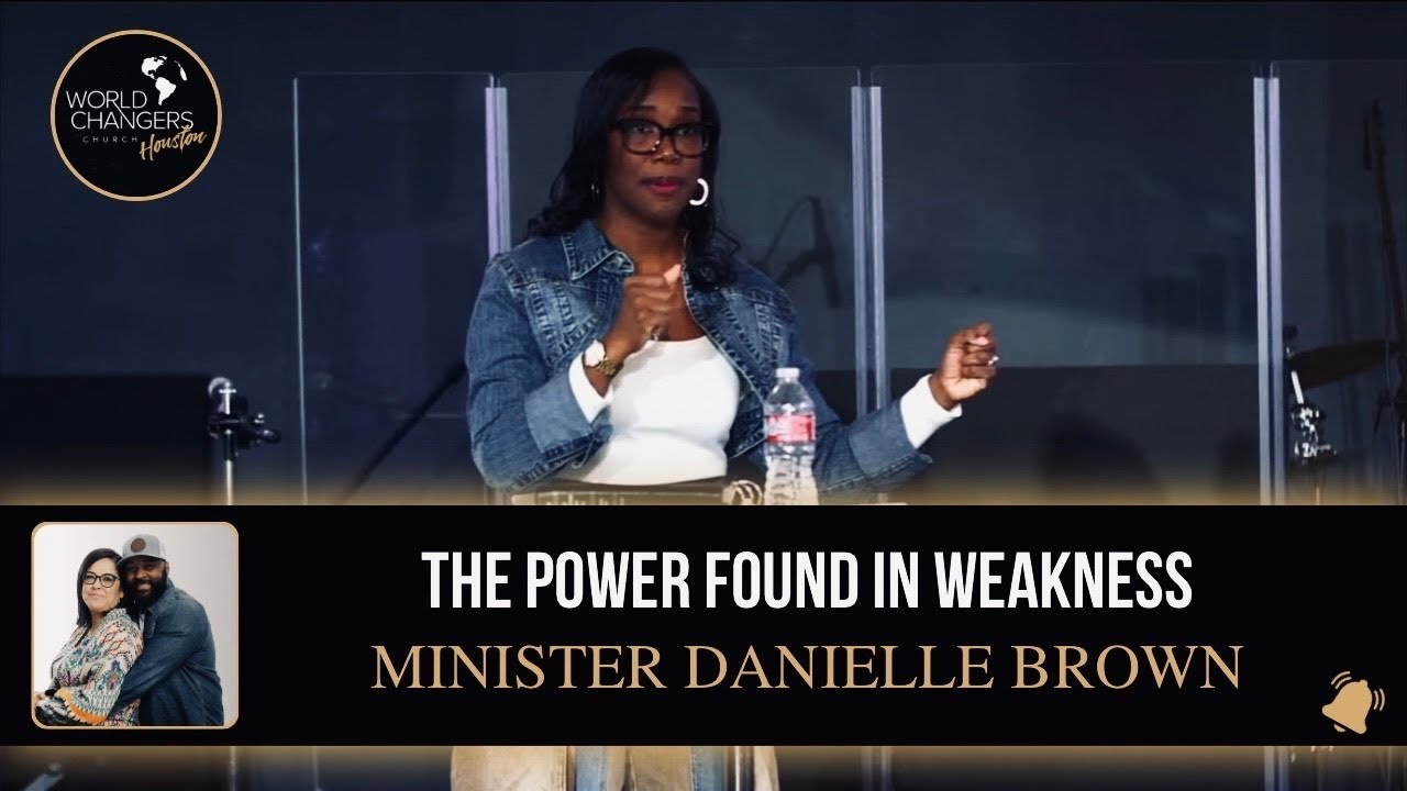 The Power Found in Weakness- Min Danielle Brown