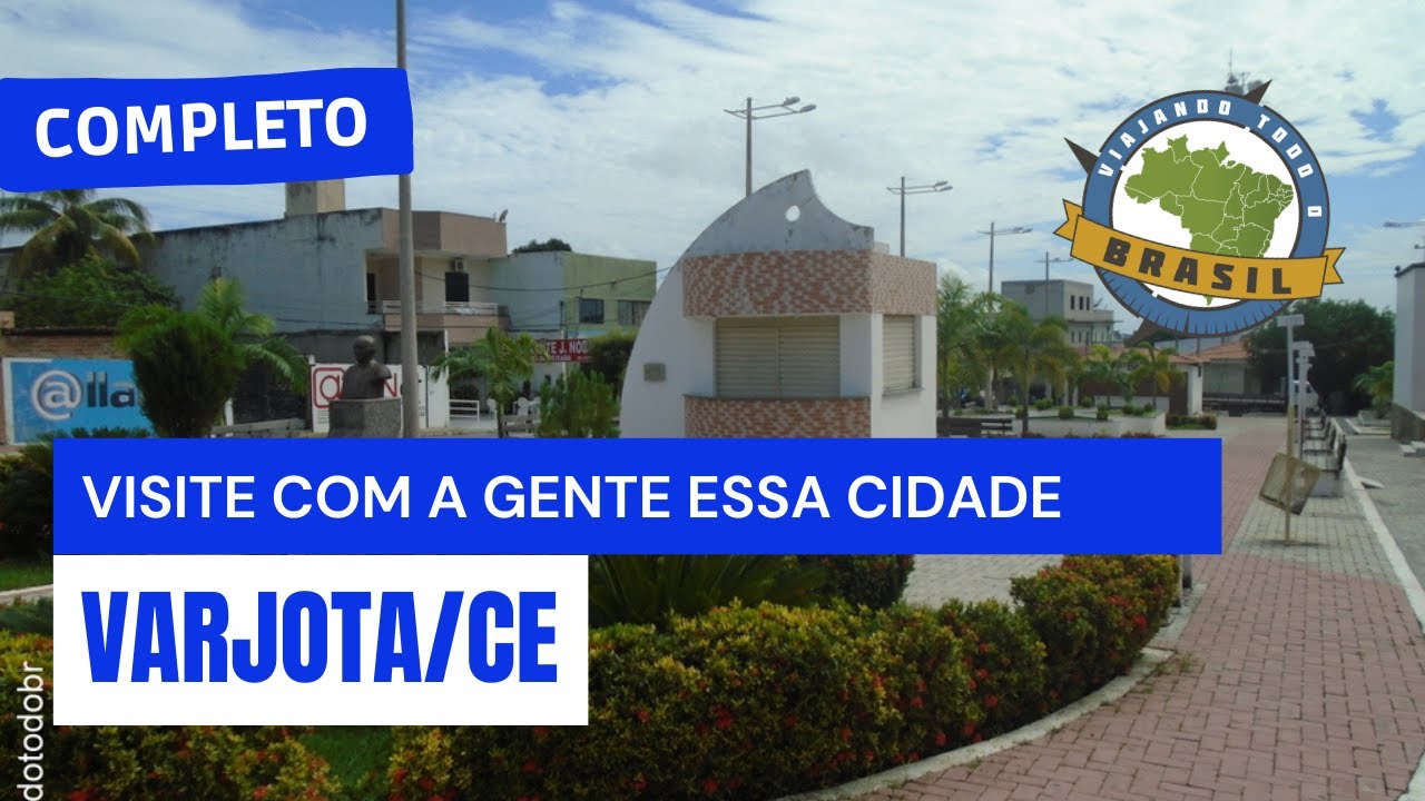 Varjota/CE - Especial - Viajando Todo o Brasil