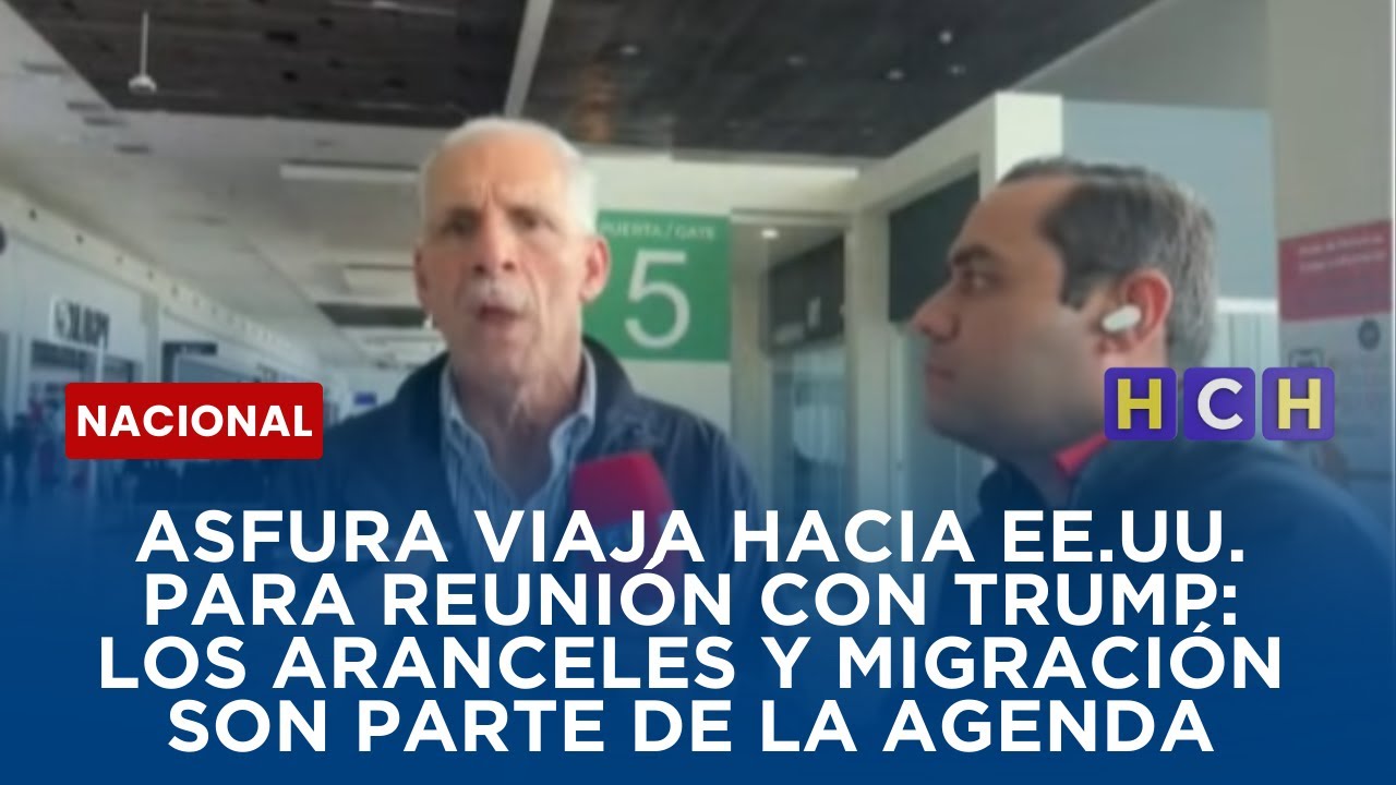 Asfura viaja hacia EE.UU. para reunión con Trump: Los aranceles y migración son parte de la agenda