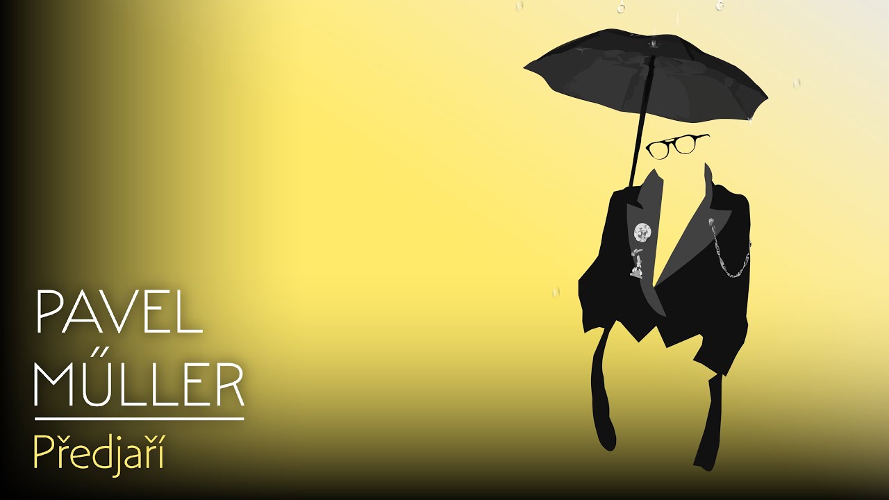 Pavel Műller - Předjař&iacute; (Official Lyric Video) 4K