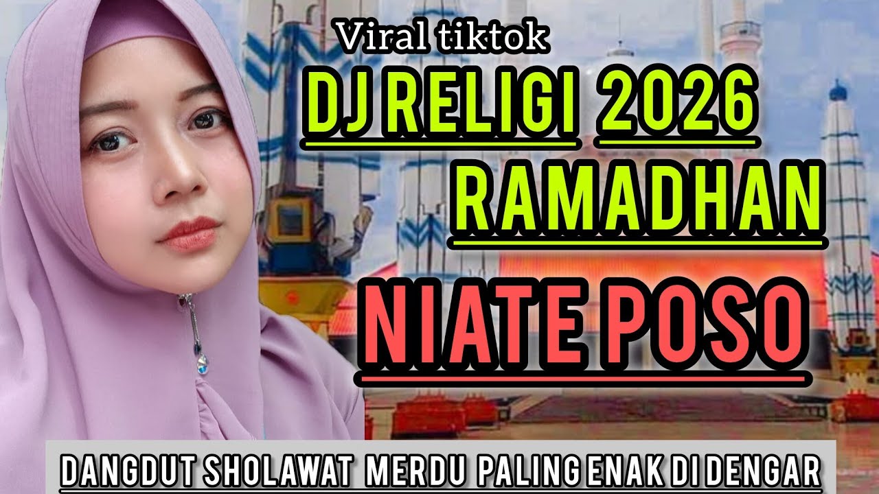 TERBARU DJ RELIGI MENYAMBUT BULAN RAMADHAN 2026 NIATE POSO||PALING BANYAK DI CARI