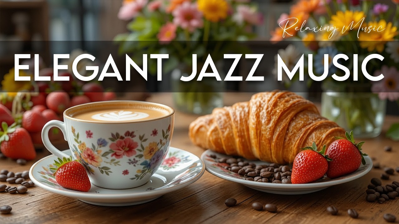 Elegant Jazz Music☕ Bossa Nova instrumental for Working, Studying and Stress Relief