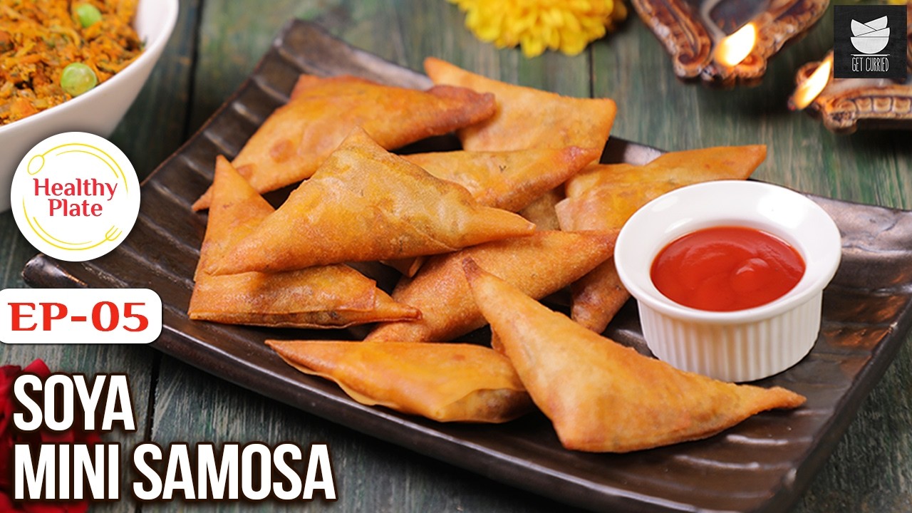 High Protein Soya Samosa Recipe | How To Make Samosa At Home | Healthy Plate Ep 5 | Chef Varun