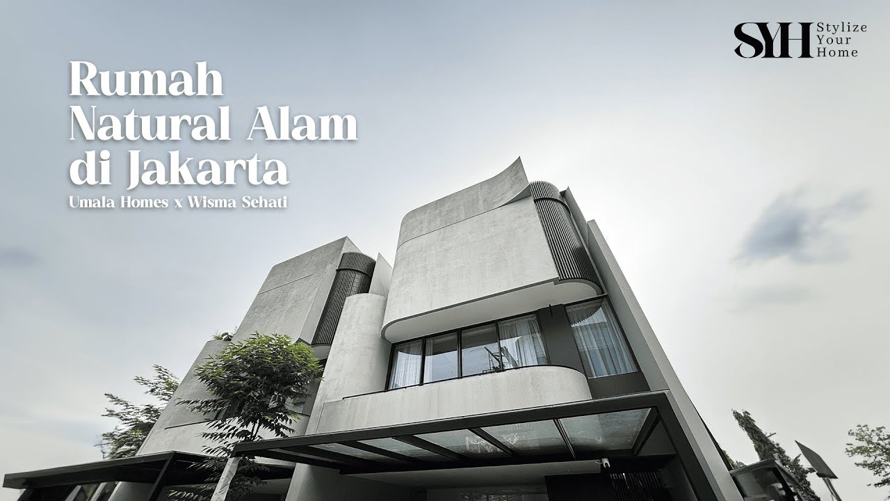 #StylizeYourHome Ep. 35 | Rumah Natural Alam di Jakarta Umala Homes x Wisma Sehati