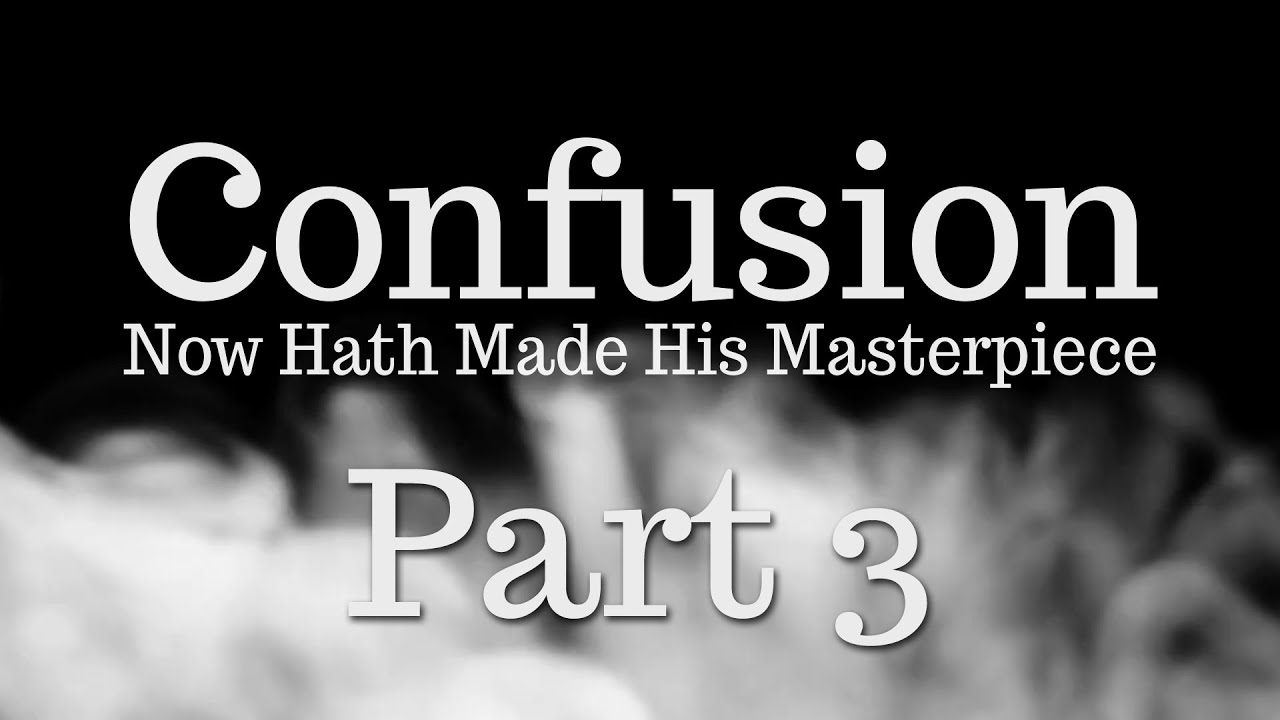Bishop Williamson - Confusion Now Hath Made His Masterpiece Part 3