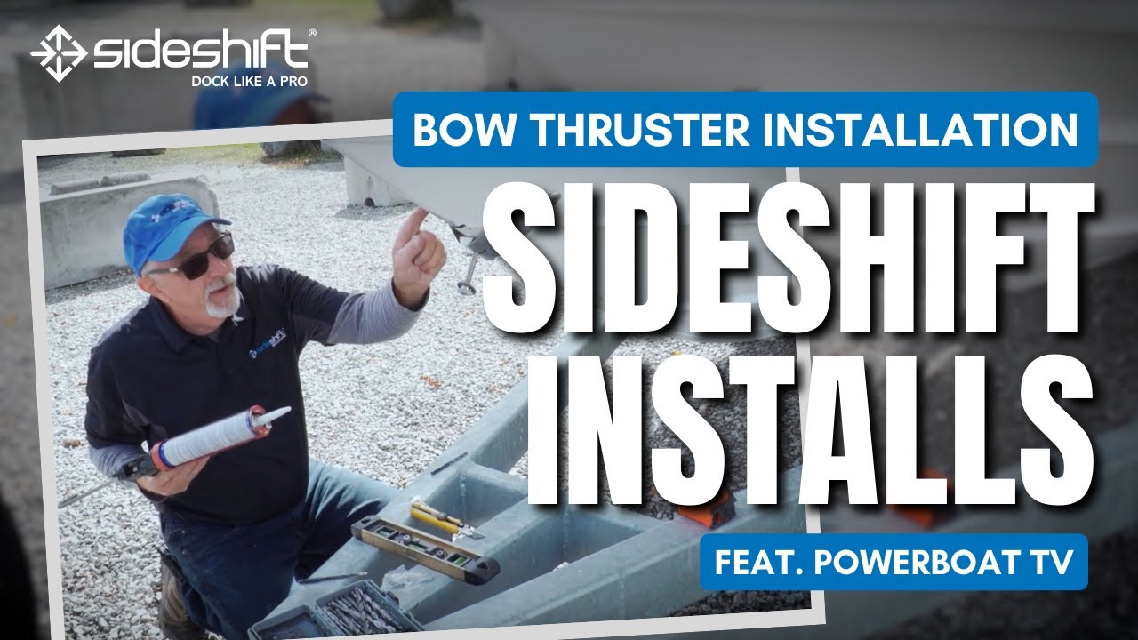 Installation of the Sideshift Bow Thruster Feat. PowerboatTV