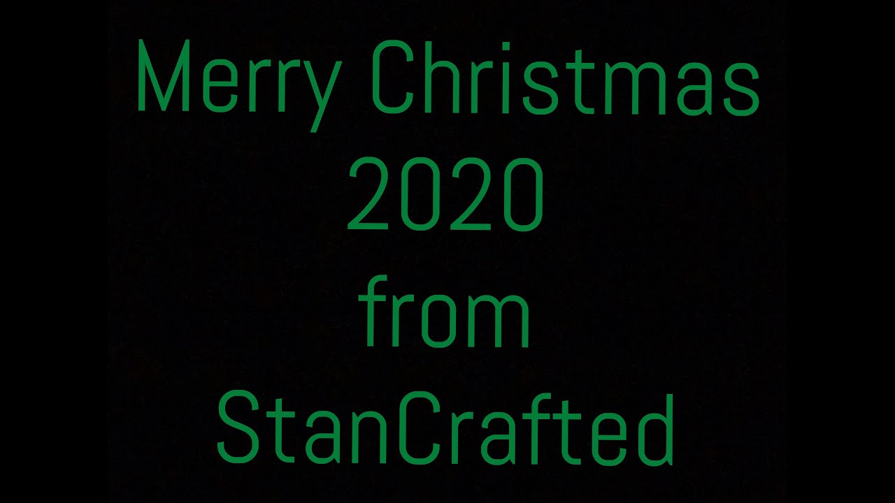 Merry Christmas from StanCrafted 2020