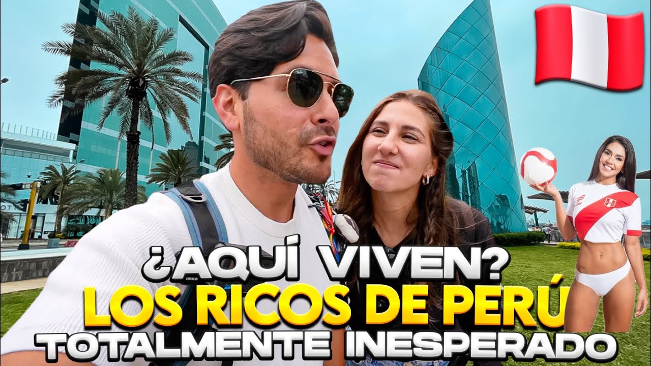 Así es el PERÚ de RICOS | LIMA, LO MÁS LUJOSO - Gabriel Herrera
