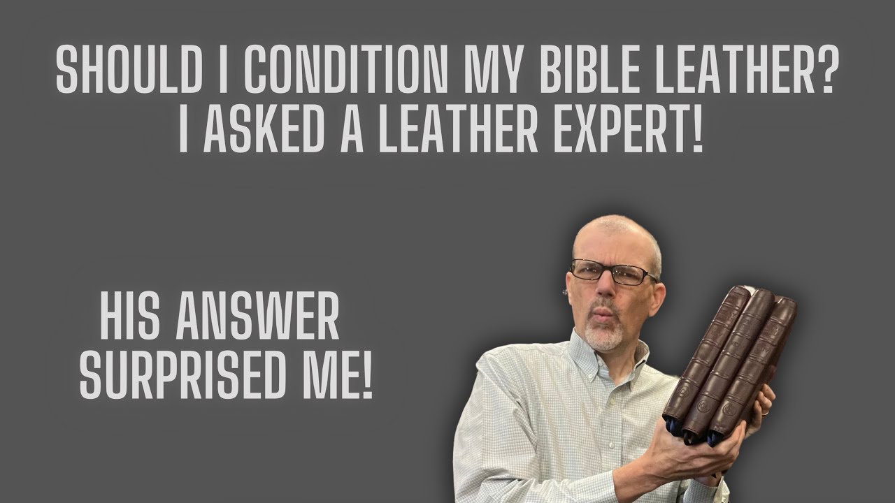 Should You Condition Bible Leather? Surprising Answer