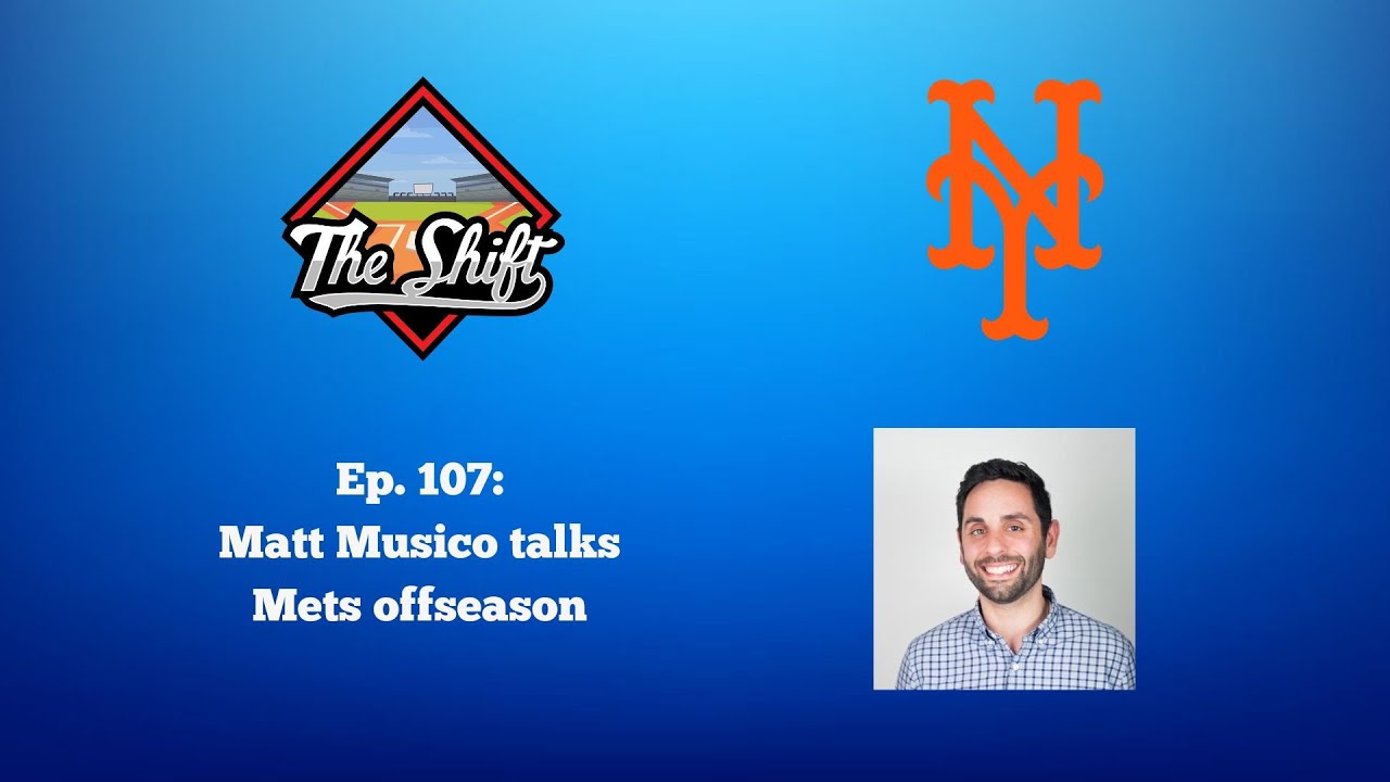 Matt Musico talks Mets offseason & Carlos Beltran getting into Cooperstown | The Shift Ep. 107