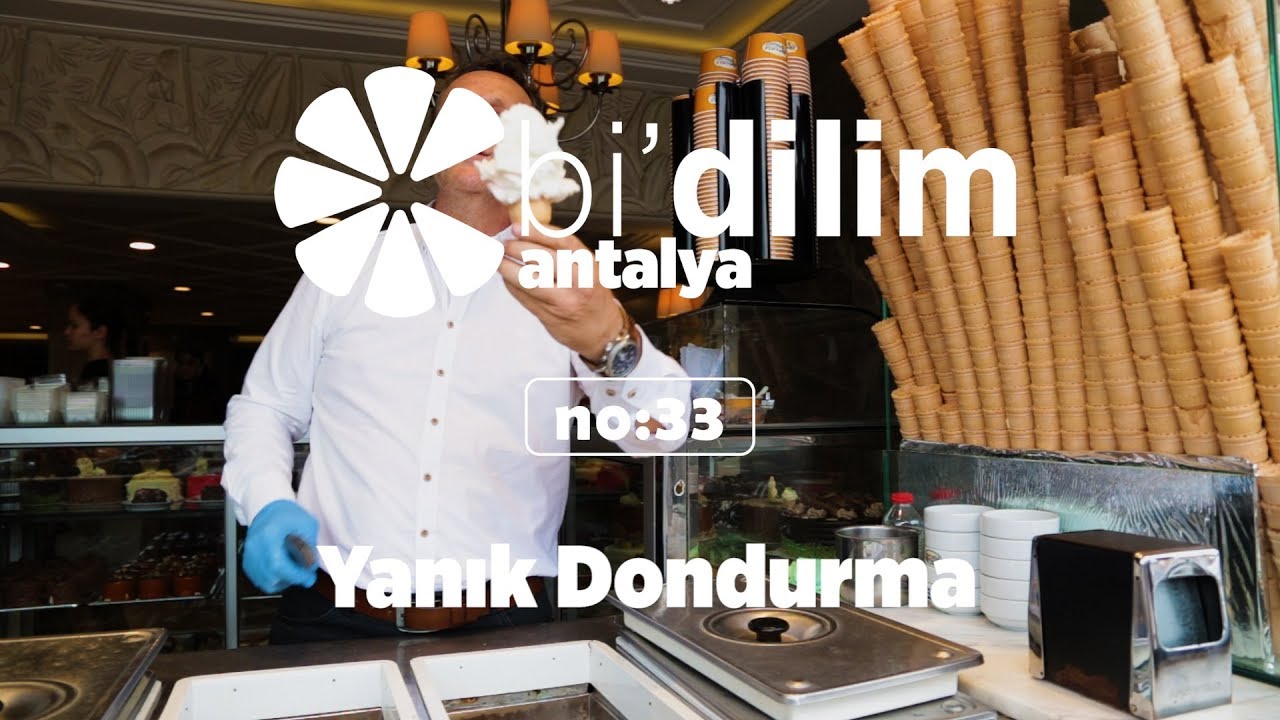 Bi'dilim Antalya / No:33 / Yanık Dondurma
