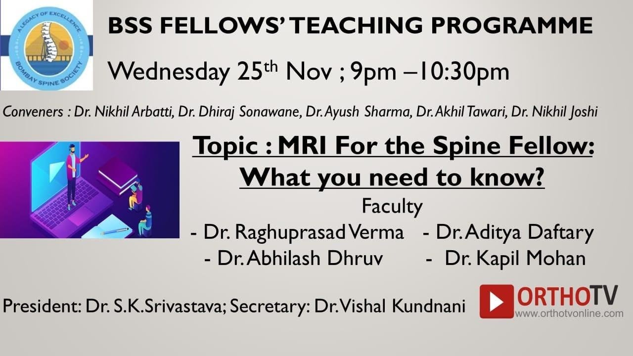 BSS FELLOWS TEACHING PROGRAMME - MRI OF SPINE