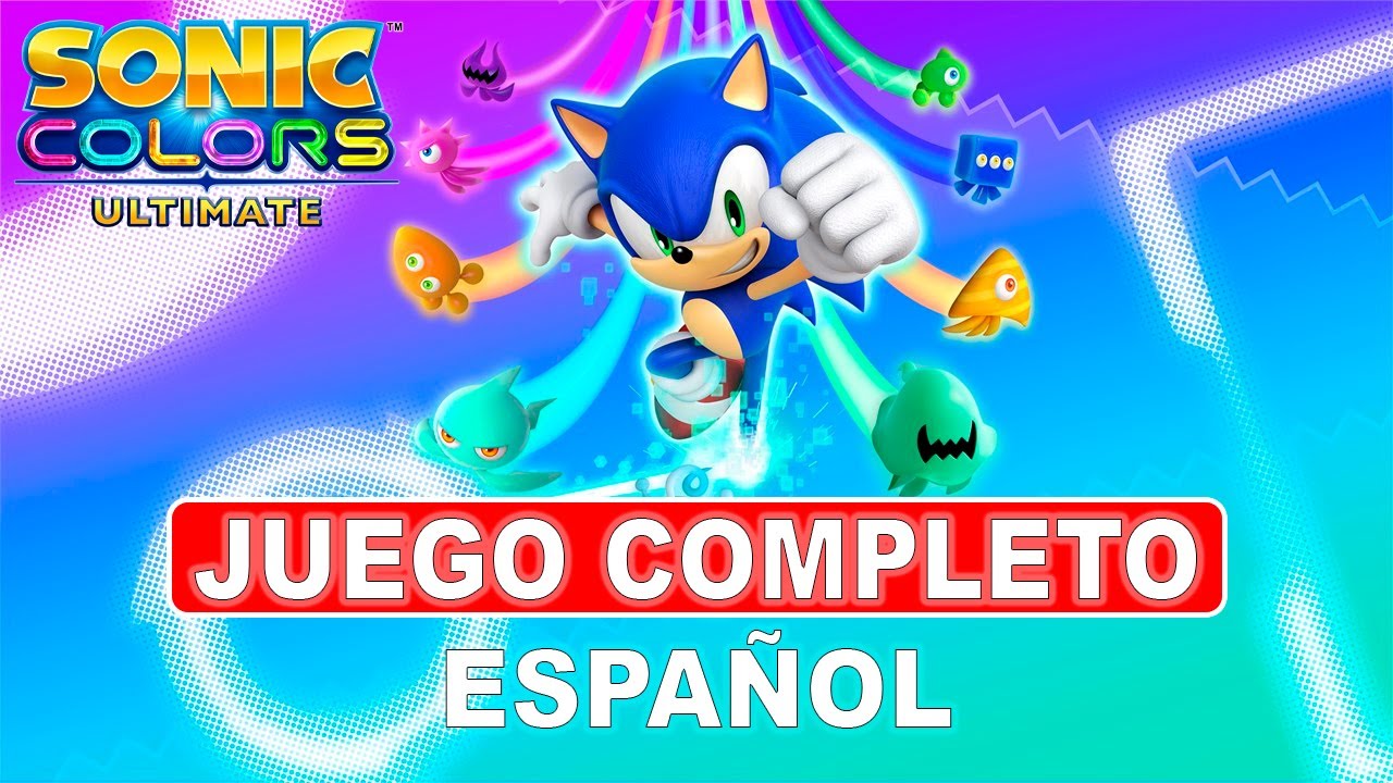 Sonic Colors Ultimate | Juego Completo en Español | PC Ultra 60FPS - No Comentado