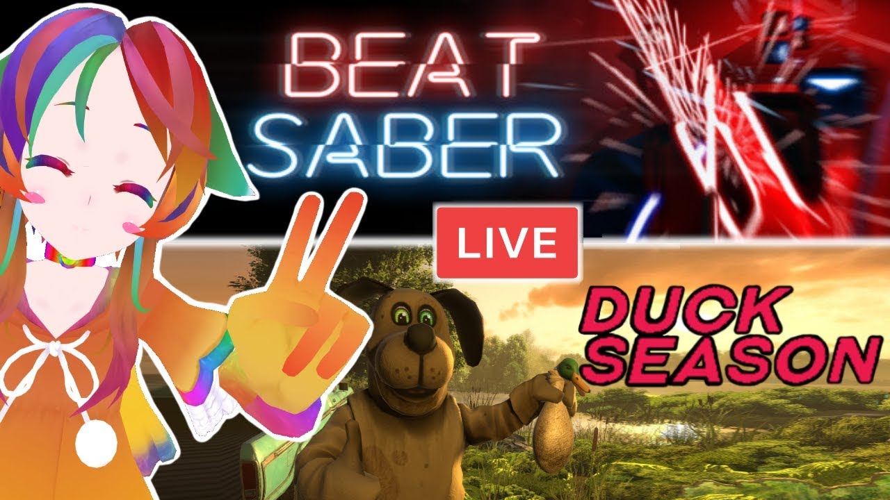 Custom Beat Saber Songs & Duck Season Horror! (05/22/2018)