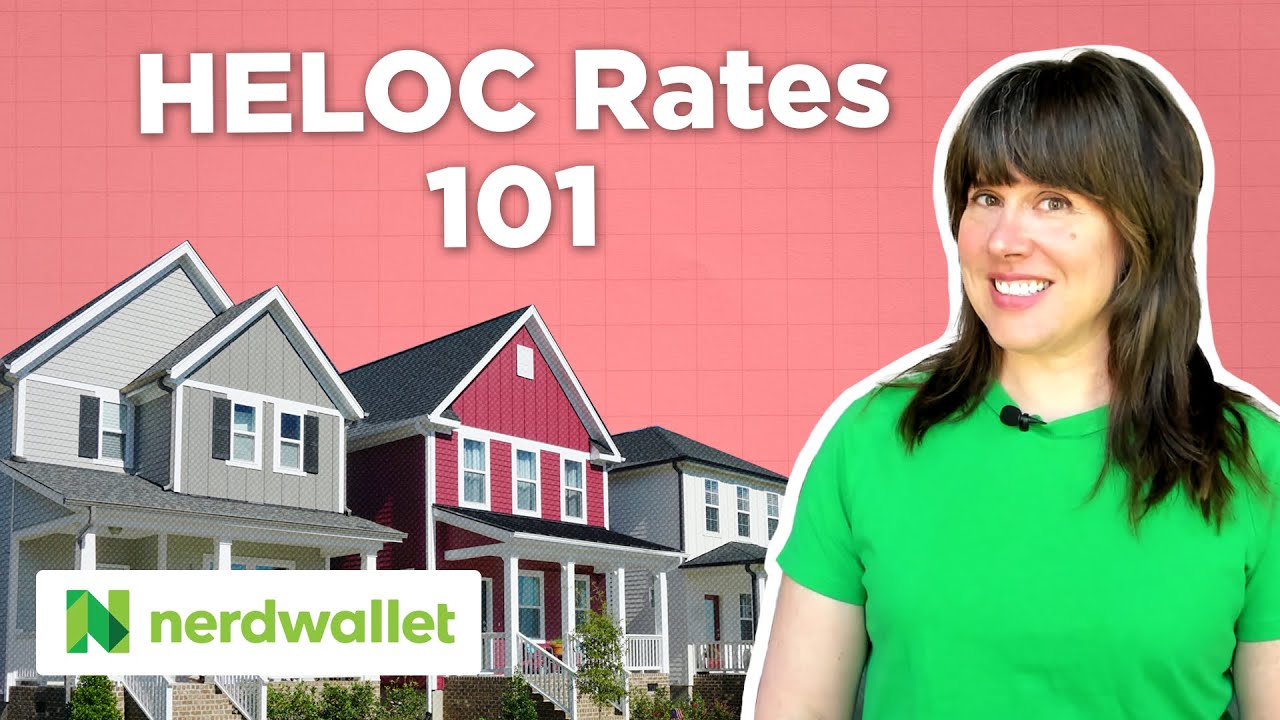 HELOC Rates Explained (And How To Get The Best Rate) | NerdWallet
