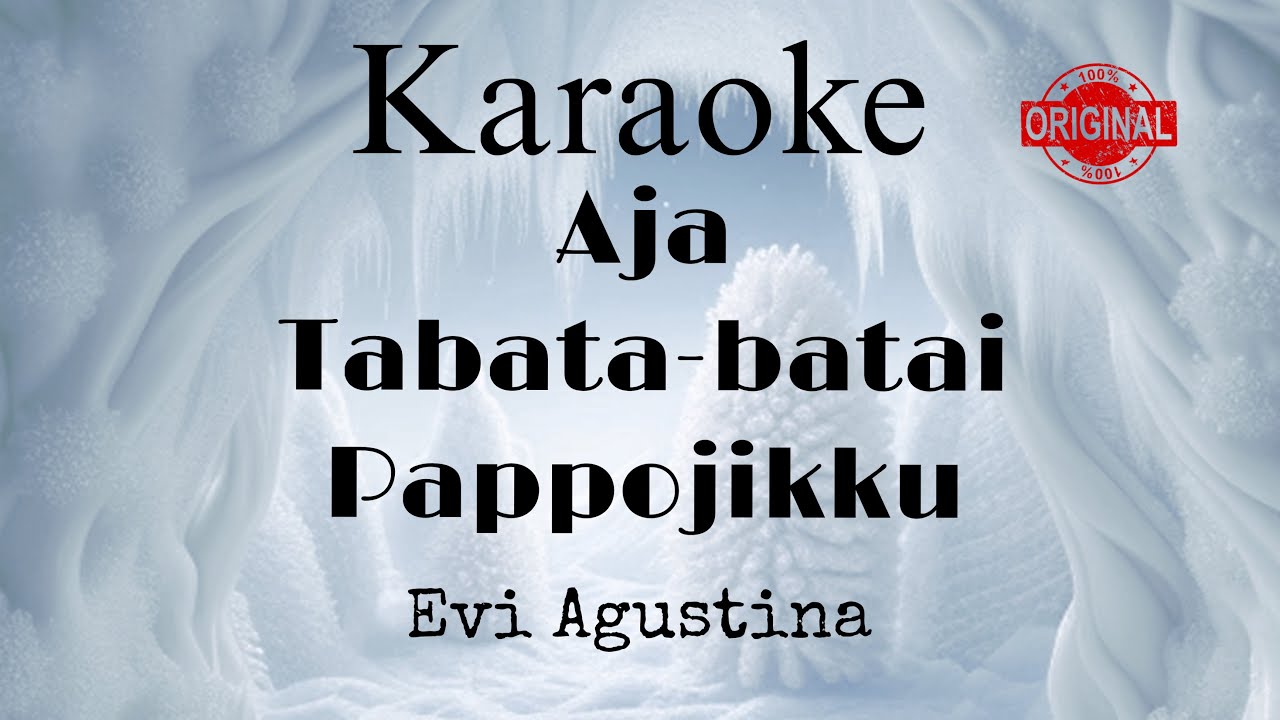 Karaoke_Aja Tabata-batai Pappojikku II Evi Agustina