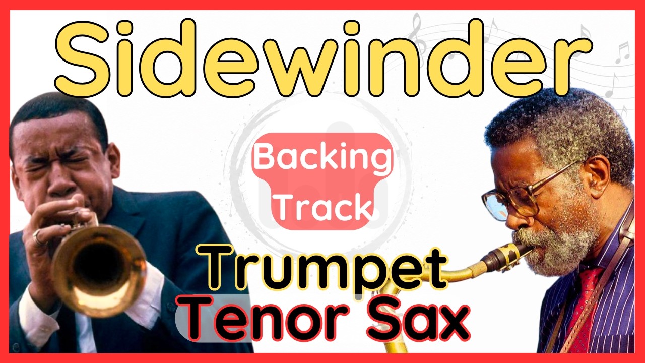 Sidewinder · Backing Track (Lee Morgan & Joe Henderson) Trumpet & Tenor Sax in Bb