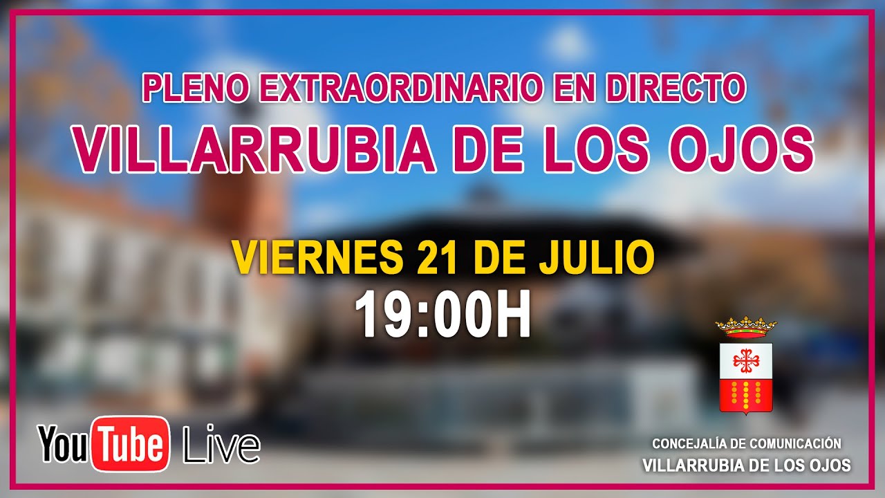 Pleno extraordinario Villarrubia de los Ojos - 21/07/2023