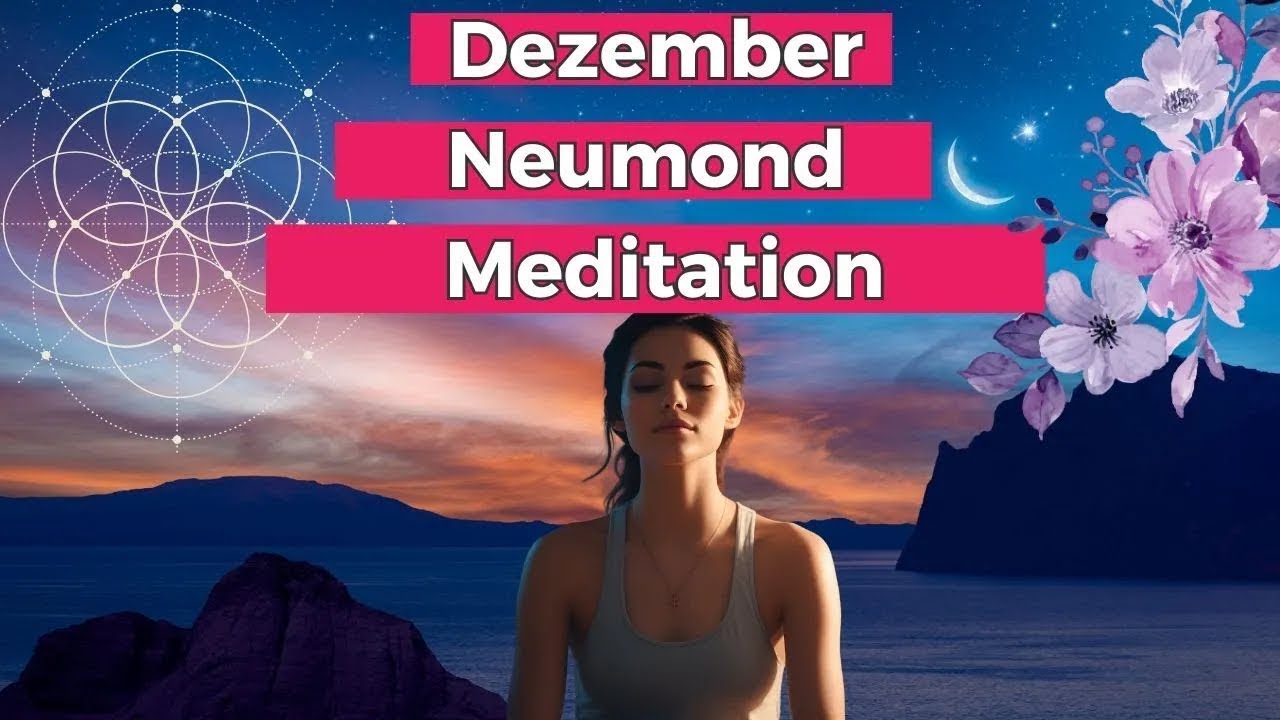 Neumond Meditation 20. Dezember 2025 - Loslassen und Intention setzen, geführte Mondmeditation